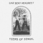 car-seat-headrest-%ef%bc%8f-teens-of-denial-jake-syabgj-3010
